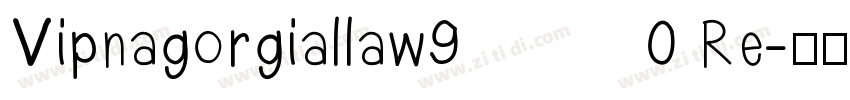 Vipnagorgiallaw90 Re字体转换
